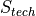 S_{tech}