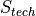 S_{tech}